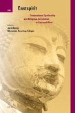 Eastspirit: Transnational Spirituality and Religious Circulation in East and West