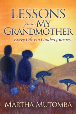 Lessons From My Grandmother - Mutomba, Martha