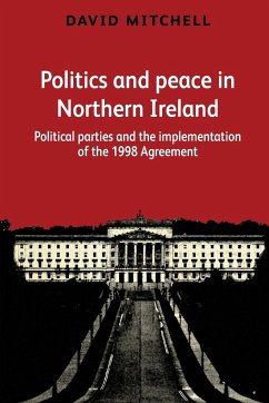 Politics and peace in Northern Ireland - Mitchell, David