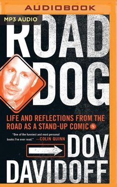 Road Dog: Life and Reflections from the Road as a Stand-Up Comic - Davidoff, Dov