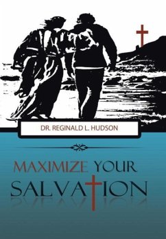 Maximize Your Salvation - Hudson, Reginald L.