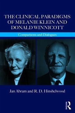 The Clinical Paradigms of Melanie Klein and Donald Winnicott - Abram, Jan;Hinshelwood, R. D.