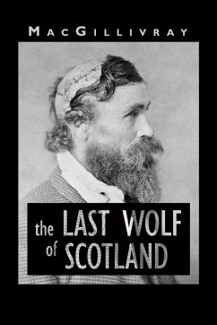 The Last Wolf of Scotland - Macgillivray