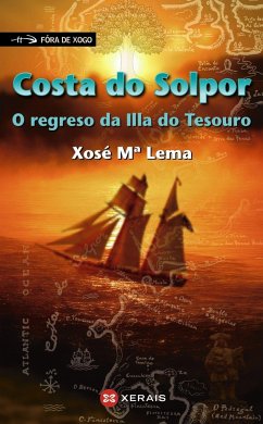 Costa do solpor : o regreso da illa do tesouro - Lema Suárez, Xosé María