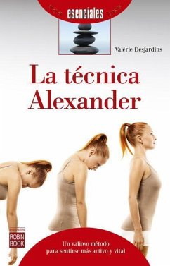 La Técnica Alexander - Desjardins, Valérie