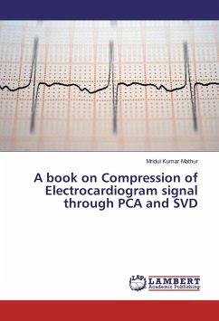 A book on Compression of Electrocardiogram signal through PCA and SVD