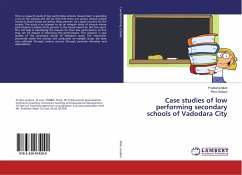 Case studies of low performing secondary schools of Vadodara City - Modi, Pratiksha;Godara, Rina