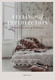 Feelings of Imperfection: The Stylish Life of Lost Places