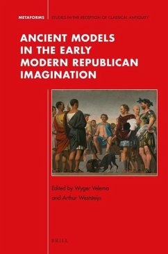 Ancient Models in the Early Modern Republican Imagination