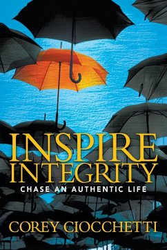 Inspire Integrity - Ciocchetti, Corey A.