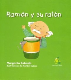 Ramon y Su Raton ( Ramon and His Mouse ) Spanish Edition - Robleda, Margarita