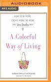 COLORFUL WAY OF LIVING M