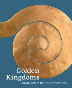 Golden Kingdoms: Luxury Arts in the Ancient Americas