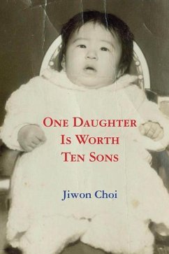 One Daughter Is Worth Ten Sons - Choi, Jiwon