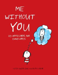 Me Without You Notes - Swerling, Lisa; Lazar, Ralph