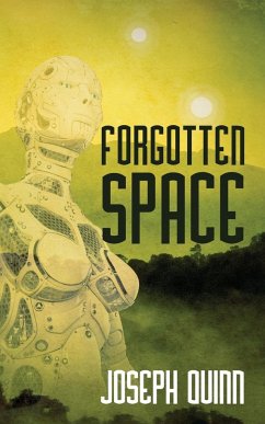 Forgotten Space - Quinn, Joseph