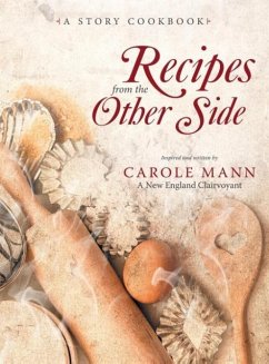 Recipes from the Other Side: A Story Cookbook - Mann, Carole