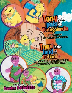 Tony en el país de Tortugolandia/ Tony in the land of Turtleville - Baltodano, Sandra