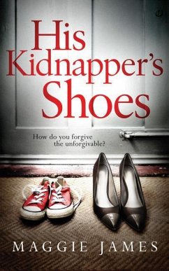 His Kidnapper's Shoes - James, Maggie