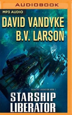 Starship Liberator - Larson, B. V.; Vandyke, David