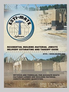 Residential Building Material Jobsite, Delivery, Estimating and Takeoff Guide - V. W. McLaurin, Sr