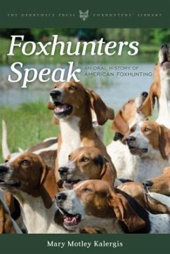 Foxhunters Speak - Kalergis, Mary Motley