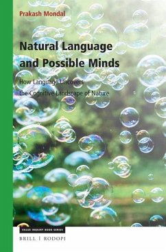 Natural Language and Possible Minds: How Language Uncovers the Cognitive Landscape of Nature - Mondal, Prakash