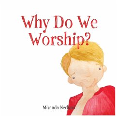 Why Do We Worship? - Nerland, Miranda