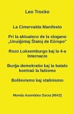 La Cimervalda Manifesto; Pri la aktualeco de la slogano "Unui&#285;intaj &#348;tatoj de E&#365;ropo"; Rozo Luksemburgo kaj la 4-a Internacio; Bur&#285