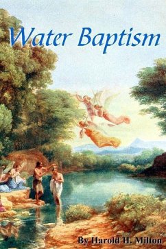 Water Baptism - Milton, Harold H.