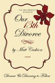 Our Thirteenth Divorce