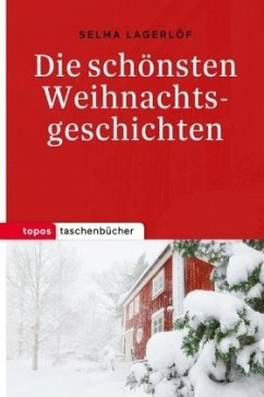 Die schönsten Weihnachtsgeschichten - Lagerlöf, Selma