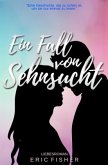 Ein Fall von Sehnsucht