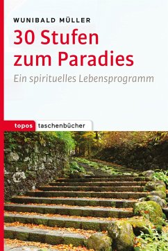 30 Stufen zum Paradies - Müller, Wunibald