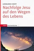 Nachfolge Jesu auf den Wegen des Lebens