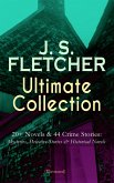 J. S. FLETCHER Ultimate Collection: 20+ Novels & 44 Crime Stories: Mysteries, Detective Stories & Historical Novels (Illustrated) (eBook, ePUB)