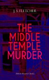 THE MIDDLE TEMPLE MURDER (British Mystery Classic) (eBook, ePUB)