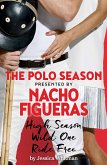 Nacho Figueras presents The Polo Season (eBook, ePUB)