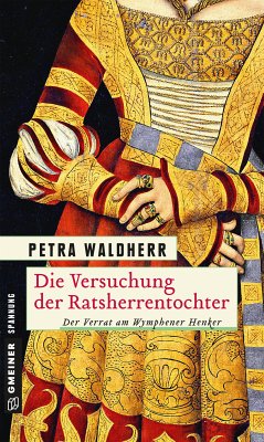 Die Versuchung der Ratsherrentochter (eBook, ePUB) - Waldherr, Petra