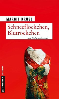 Schneeflöckchen, Blutröckchen (eBook, ePUB) - Kruse, Margit