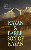 KAZAN & BAREE, SON OF KAZAN (eBook, ePUB)