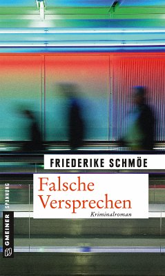 Falsche Versprechen / Kea Laverde Bd.8 (eBook, ePUB) - Schmöe, Friederike