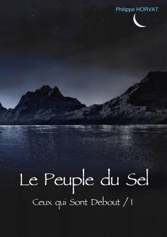 Le Peuple du Sel (eBook, ePUB) - Horvat, Philippe