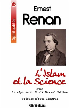 L'Islam et la Science (eBook, ePUB) - Renan, Ernest; Al-Afghâni, Djemâlad-Dîn; Gingras, Yves