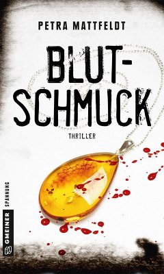 Blutschmuck (eBook, PDF) - Mattfeldt, Petra