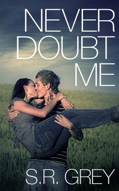 Never Doubt Me (Judge Me Not, #2) (eBook, ePUB) - Grey, S. R.