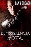 Benevolencia Mortal (eBook, ePUB) Benevolencia Mortal (eBook, ePUB)