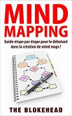 Mind Mapping :Guide étape par étape pour le débutant dans la création de mind maps ! (eBook, ePUB)