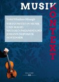 Virtuosität in Musik und Magie: Niccolò Paganini und Johann Nepomuk Hofzinser (eBook, PDF)