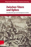 Zwischen Tätern und Opfern (eBook, PDF)